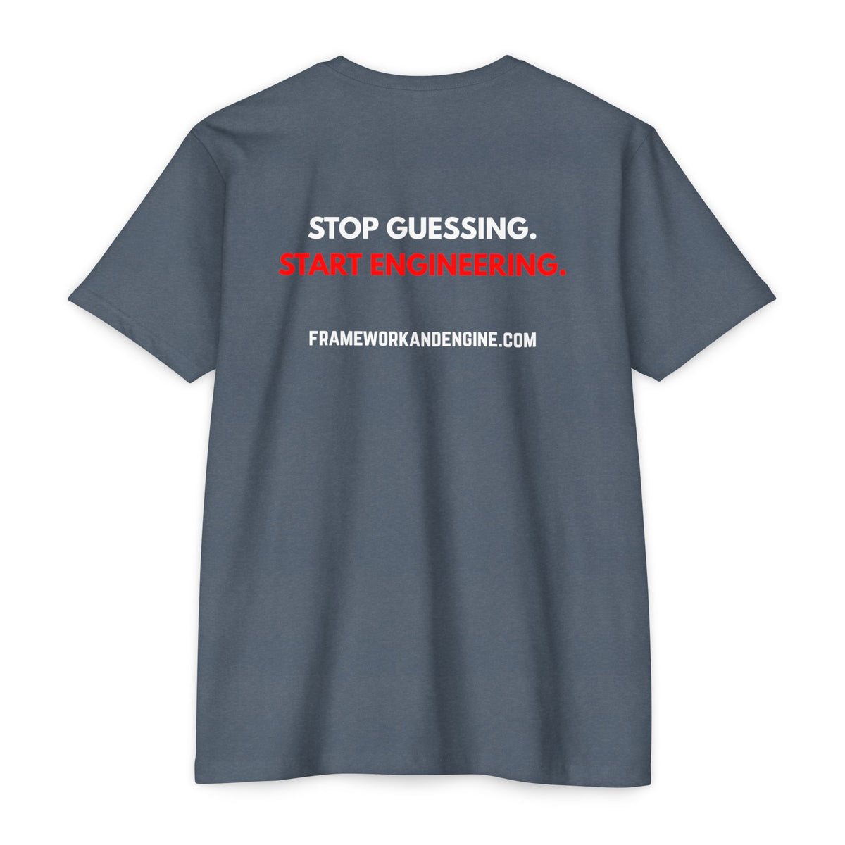 Engineer Logo T-Shirt — "Stop Guessing. Start Engineering."