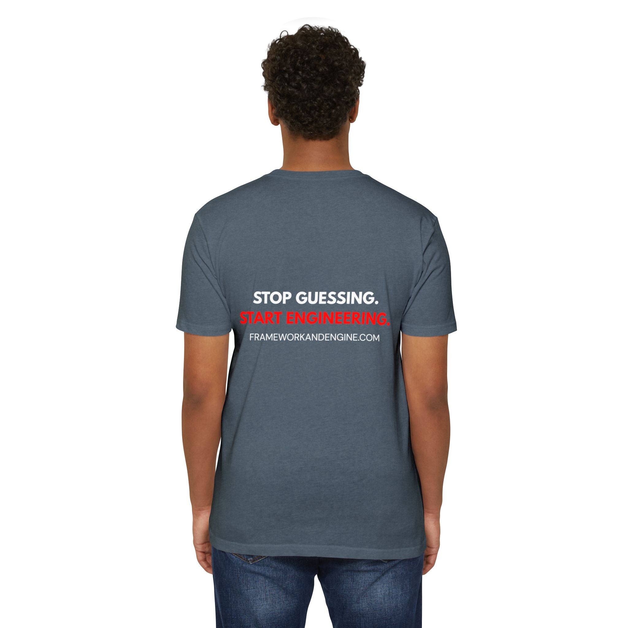 Engineer Logo T-Shirt — "Stop Guessing. Start Engineering."