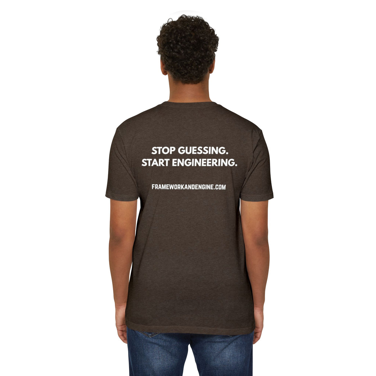Framework & Engine Logo T-Shirt — "Stop Guessing. Start Engineering." Back Print