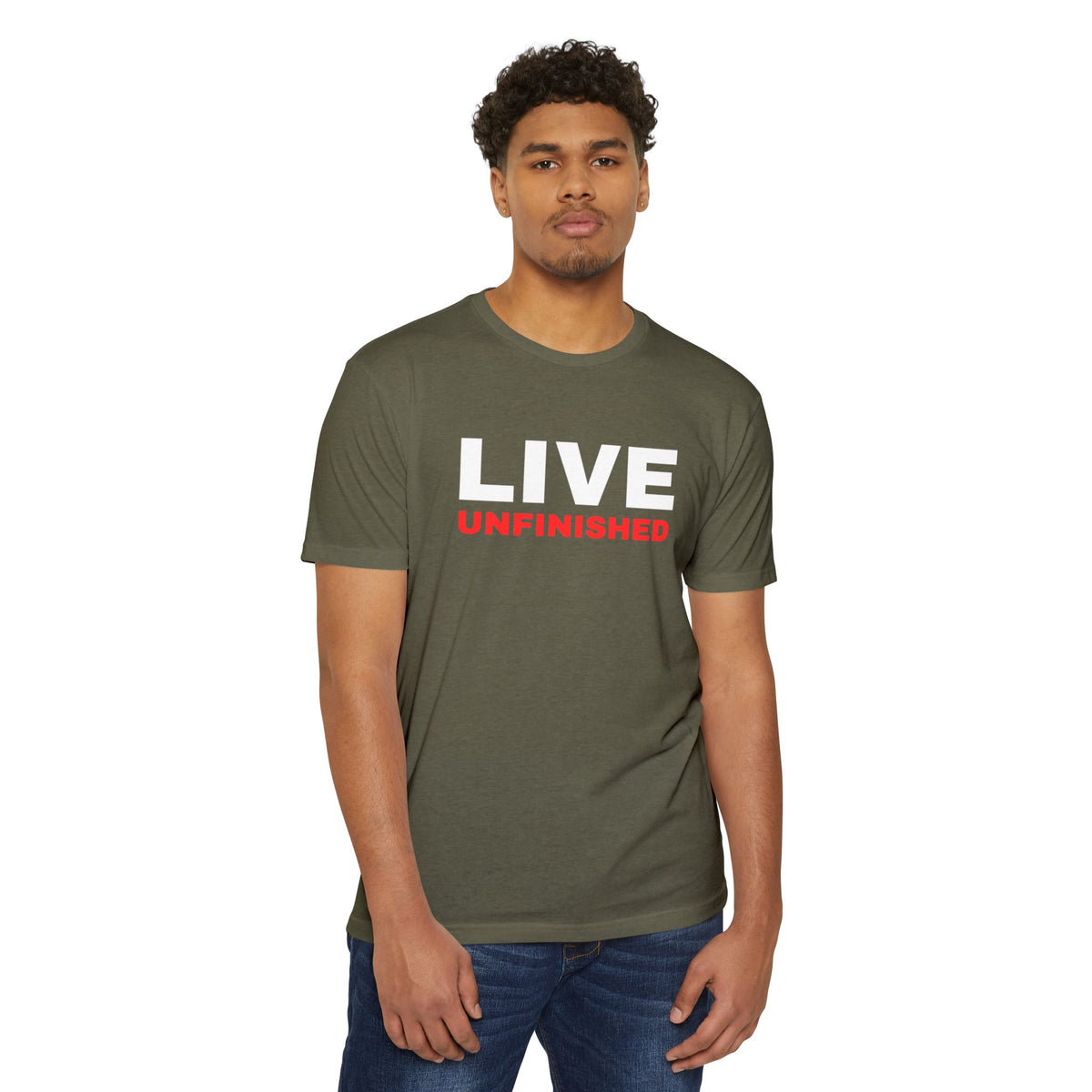Live Unfinished T-Shirt — Minimalist Motivational Graphic Tee