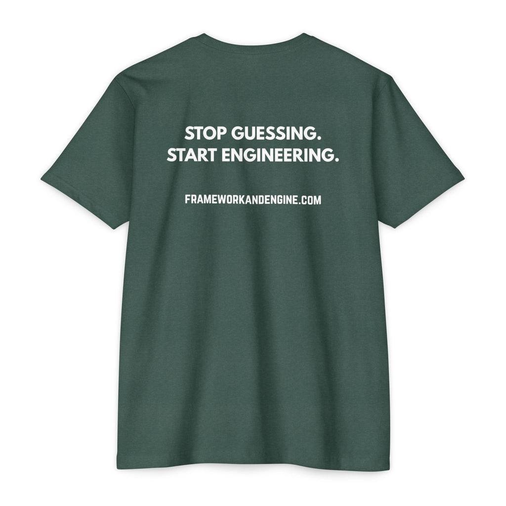 Framework & Engine Logo T-Shirt — "Stop Guessing. Start Engineering." Back Print