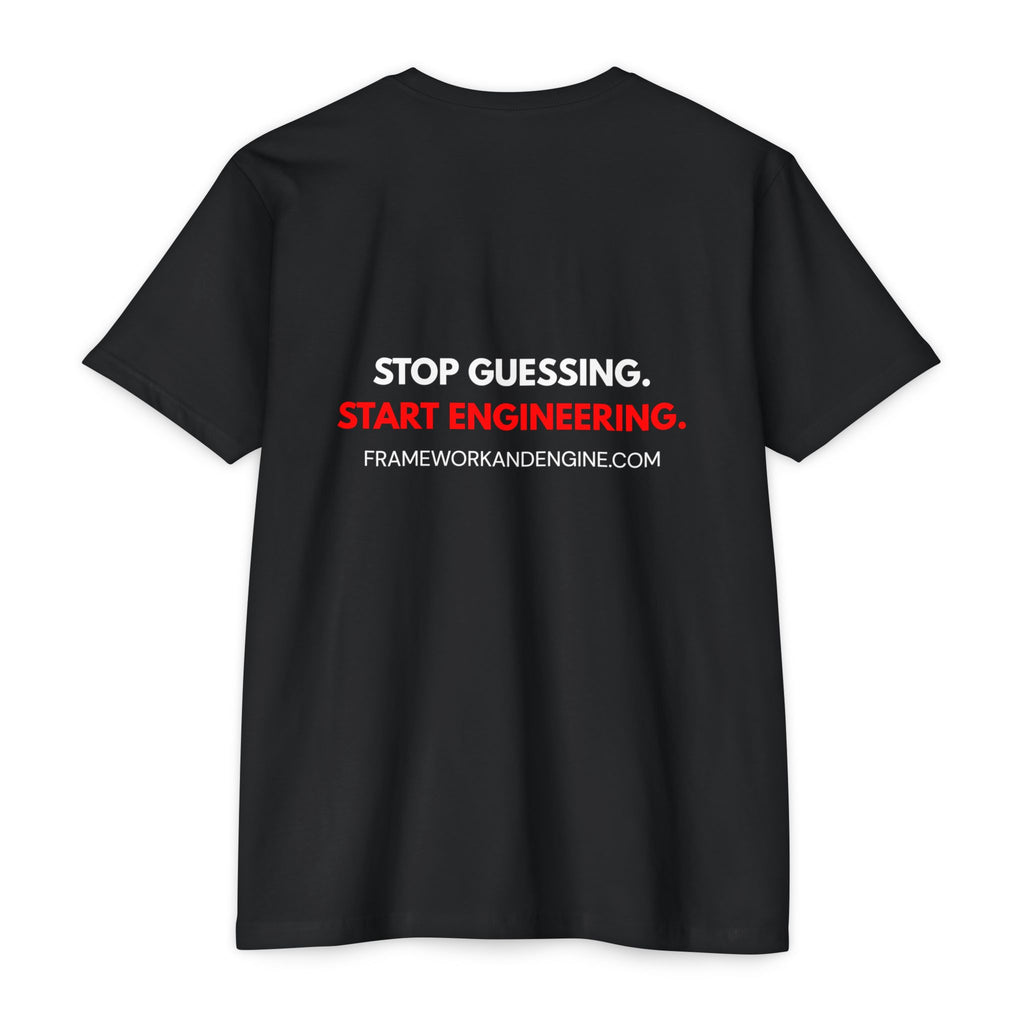 Engineer Logo T-Shirt — "Stop Guessing. Start Engineering."