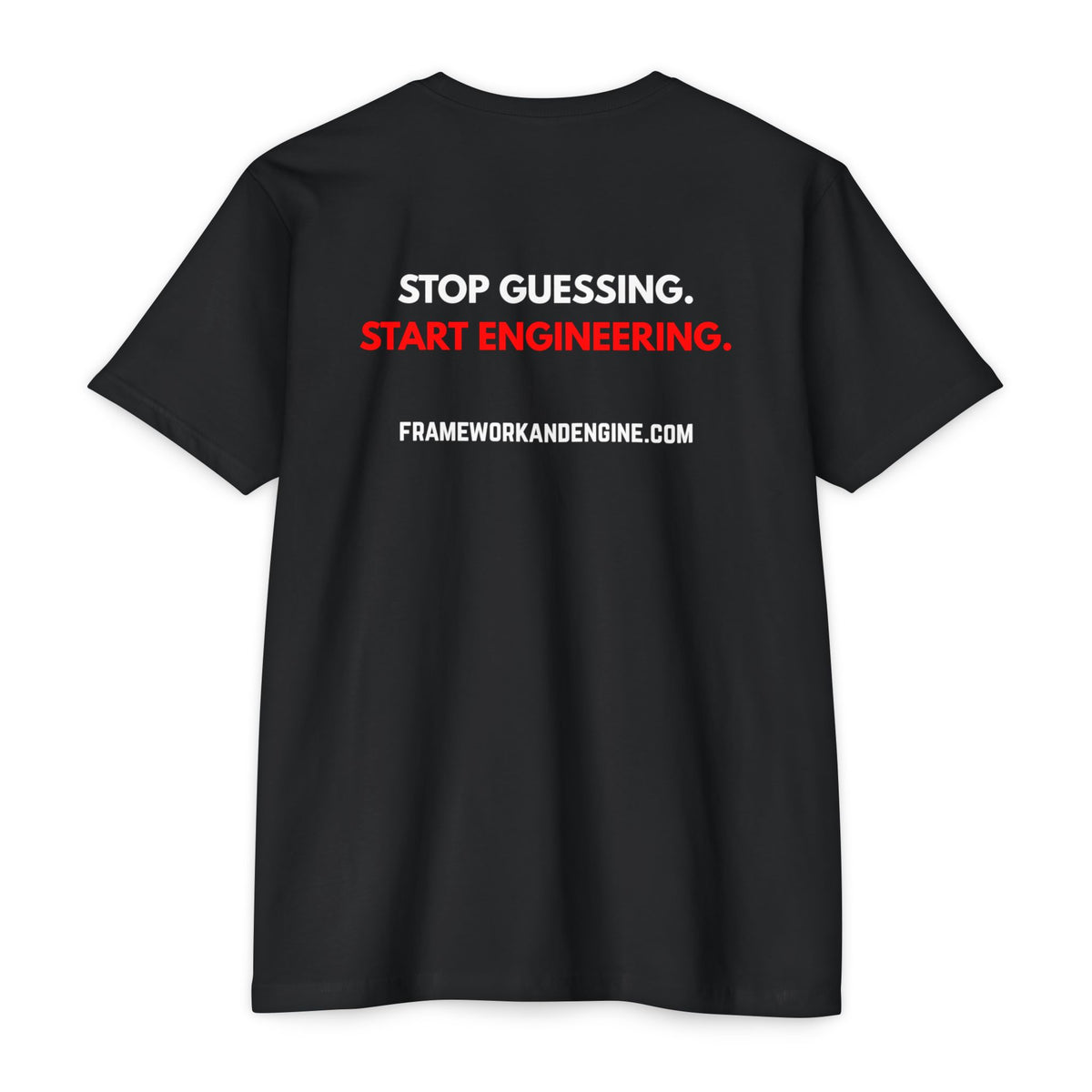 Engineering Logo T-Shirt — "Stop Guessing. Start Engineering." Tee