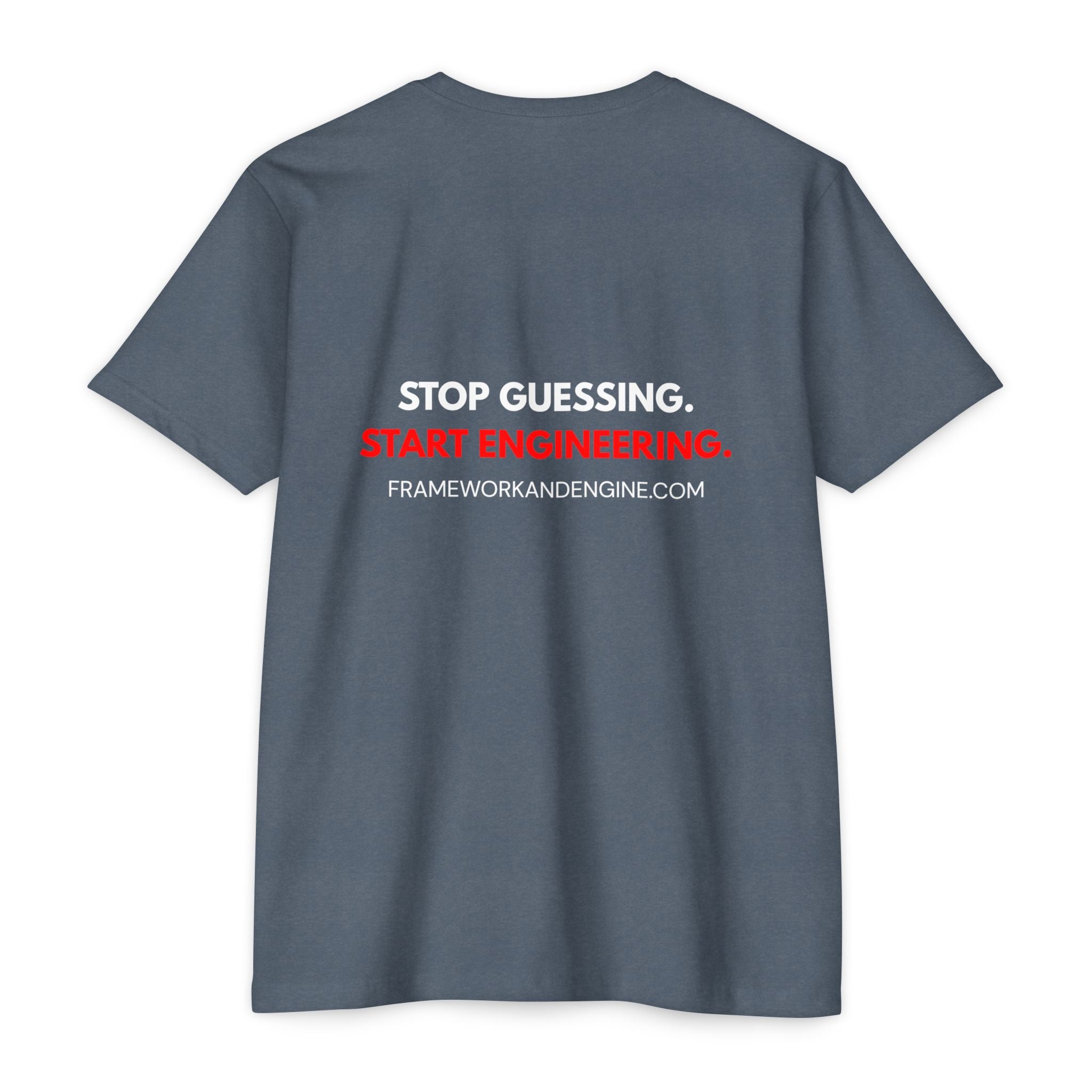 Engineer Logo T-Shirt — "Stop Guessing. Start Engineering."