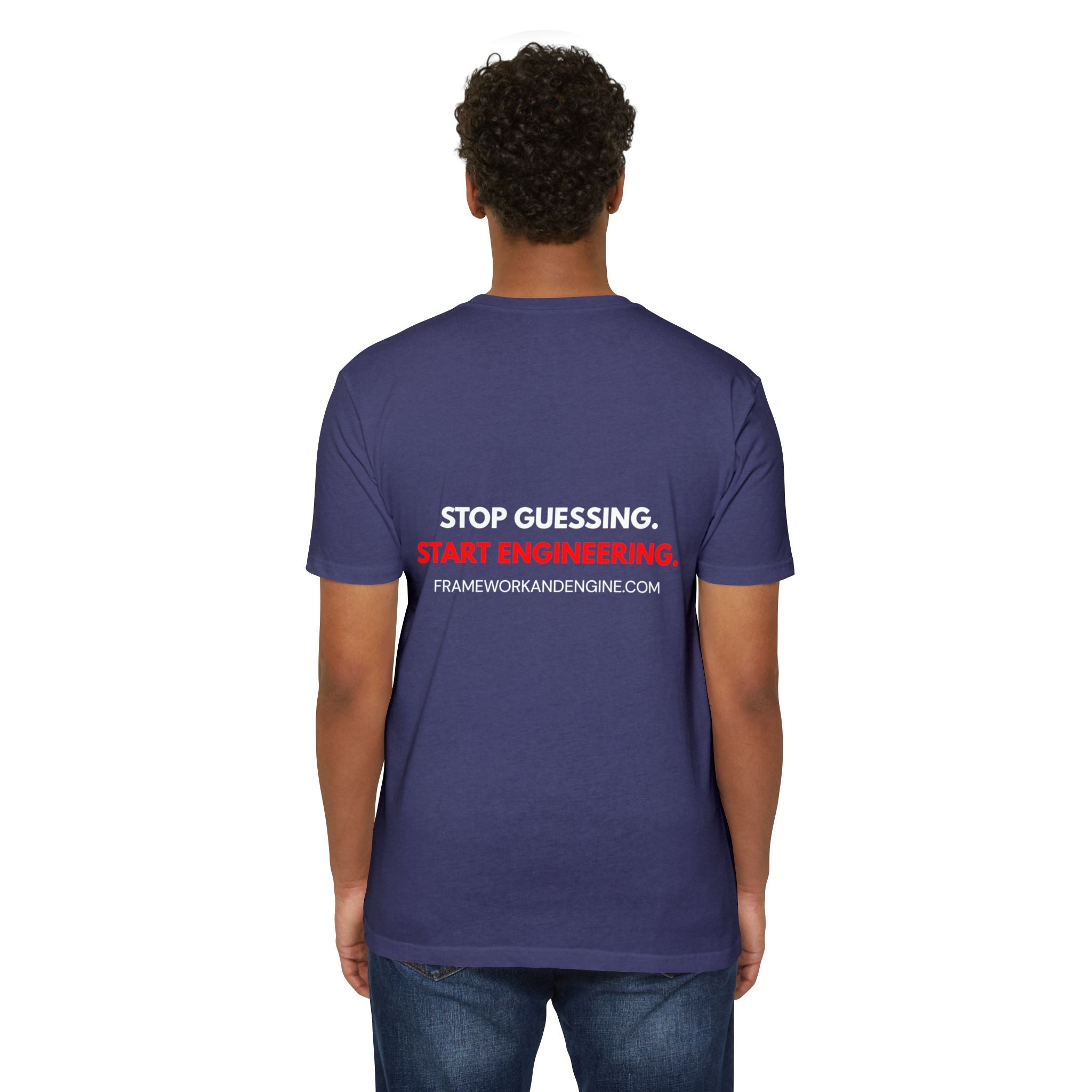 Engineer Logo T-Shirt — "Stop Guessing. Start Engineering."