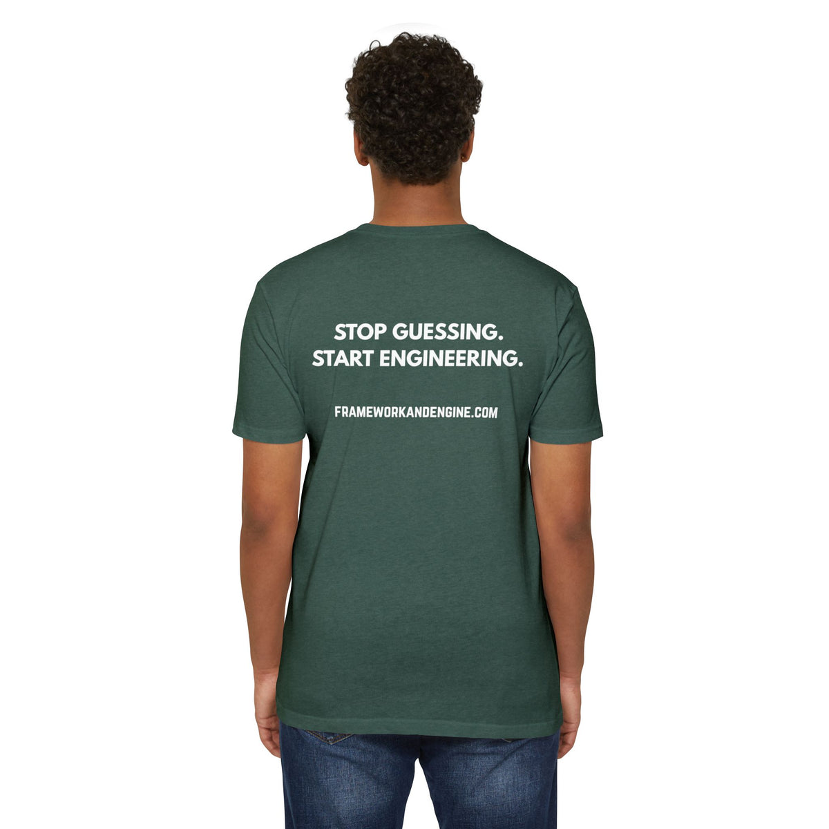 Framework & Engine Logo T-Shirt — "Stop Guessing. Start Engineering." Back Print