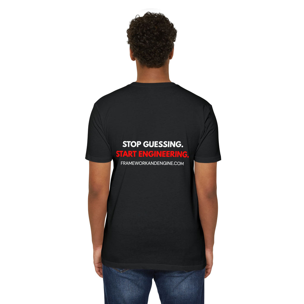 Engineer Logo T-Shirt — "Stop Guessing. Start Engineering."
